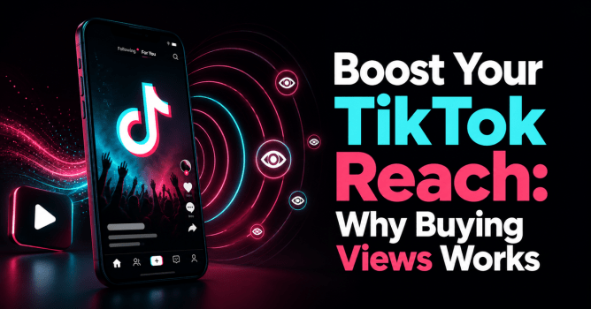 Boost Your TikTok Reach: Why Buying Views Works